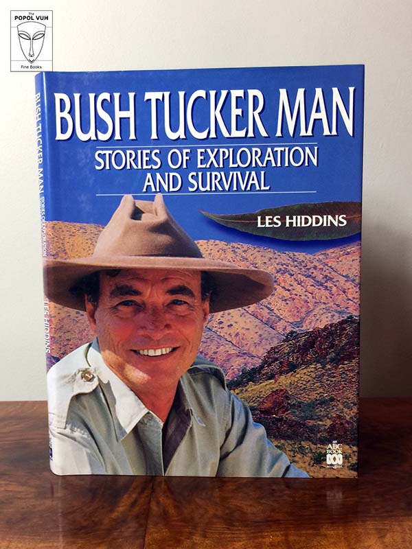 Les Hiddins - Bush Tucker Man, Stories Of Exploration And Survival